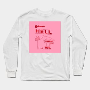 Welcome to Hell Long Sleeve T-Shirt